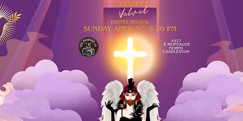 Velma's Velvet Easter Revival