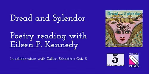 Dread and Splendor: Poetry Reading with Eileen P. Kennedy