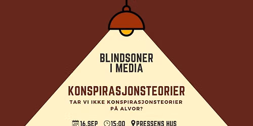 Blindsoner i media - Konspirasjonsteorier