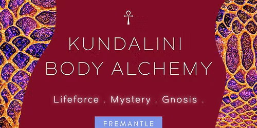 Kundalini Body Alchemy ~ Fremantle