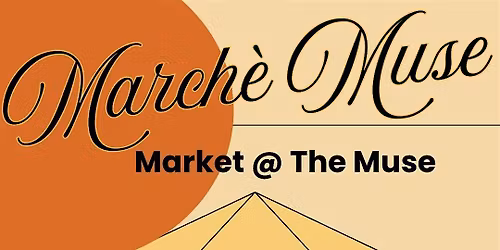 March\u00e8 Muse ( Market @The Muse)