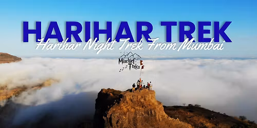 Harihar Fort Trek - Sunrise Trek by Mischief Treks