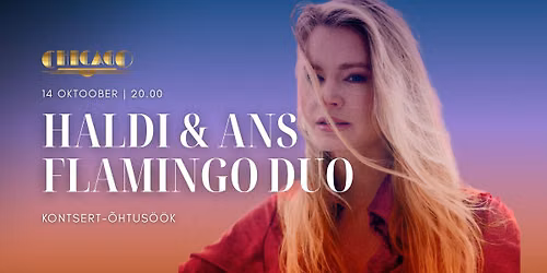 14.10 Haldi & ans Flamingo duo kontsert-\u00f5htus\u00f6\u00f6k @ Chicago 1933