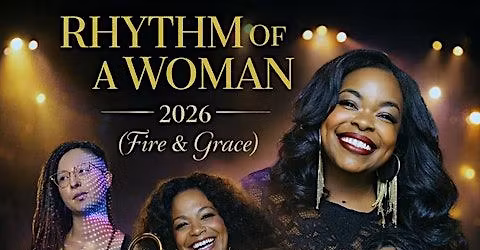 RHYTHM OF A WOMAN 2026 Tribute: "Fire in her Soul, Grace in Her Heart