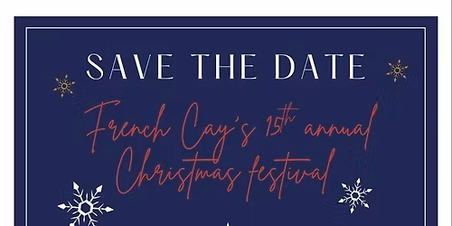 French Cay’s 15th annual Christmas Festival