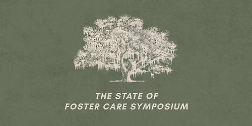 2026 State of Foster Care Symposium