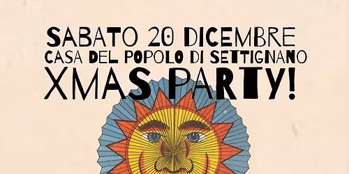 XMAS PARTY! @Cdp Settignano