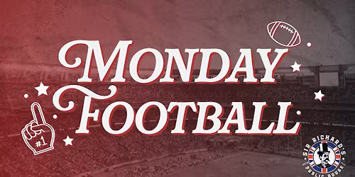 Monday Football at Sir Richard's!