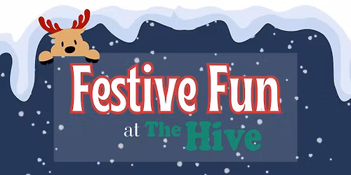 Festive Fun at The Hive 2025