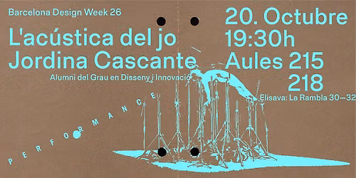 Performance "L'ac\u00fastica del jo" - Elisava x Barcelona Design Week