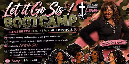 Let it Go Sis! Bootcamp