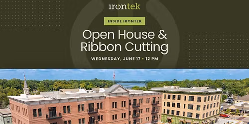 INSIDE IRONTEK: Open House & Ribbon Cutting