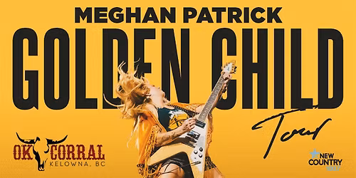 Meghan Patrick - Golden Child Tour LIVE at the OK Corral Cabaret