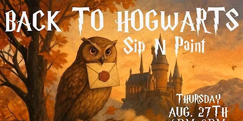 Back to Hogwarts Sip & Paint