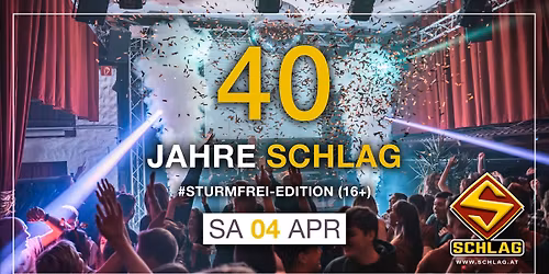 40 Jahre Schlag - Die Sturmfrei-Edition (16+) am Ostersamstag (16+)