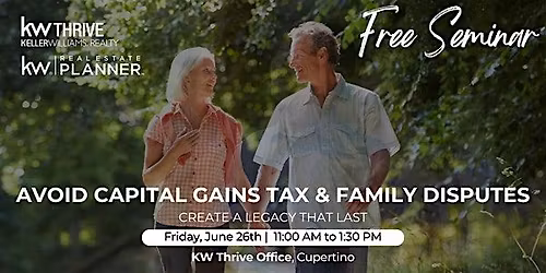 Avoid Capital Gains Tax & Family Disputes