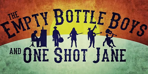Empty Bottle Boys and One Shot Jane at The Moose Lodge      (Members and qualified guests only) 