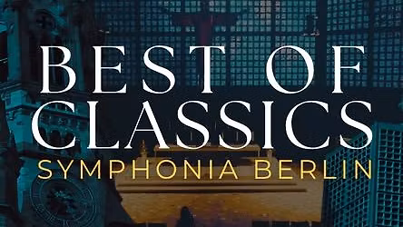 Symphonia Berlin - Best of Classics