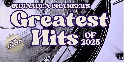 Indianola Chamber's Greatest Hits of 2025 - Annual Celebration
