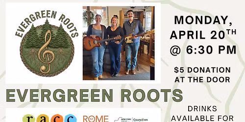 Evergreen Roots @ the RACC