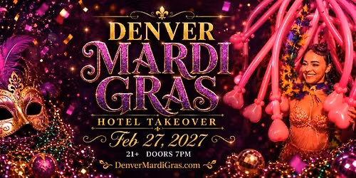 Denver Mardi Gras 2027 \u2014 Hotel Takeover