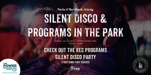 Programs in the Park & Silent Disco
