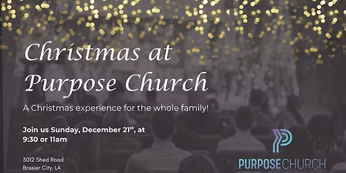 Candlelight Christmas at Purpose | 11:00 AM Family Service