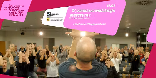 WYZNANIA SZWEDZKIEGO M\u0118\u017bCZYZNY re\u017c. Hampus Linder + Spotkanie "w kr\u0119gu m\u0119sko\u015bci" | 23 MDAG