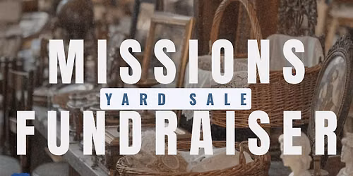 Missions Fundraiser | Yard Sale