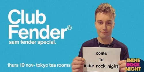 Indie Rock Night \u2219 CLUB FENDER (sam fender special)