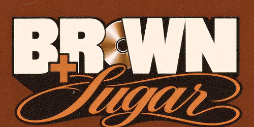 BROWN + SUGAR
