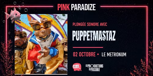 PUPPETMASTAZ - Le Metronum [Pink Paradize]