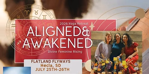 Aligned & Awakened: 2026 Overnight Yoga Retreat at Flatland Flyways