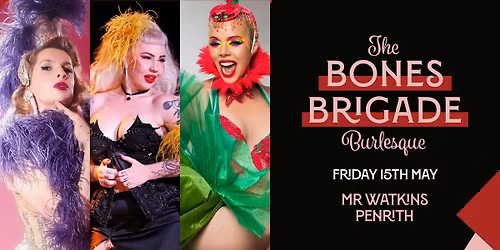 The Bones Brigade Burlesque at Mr Watkins