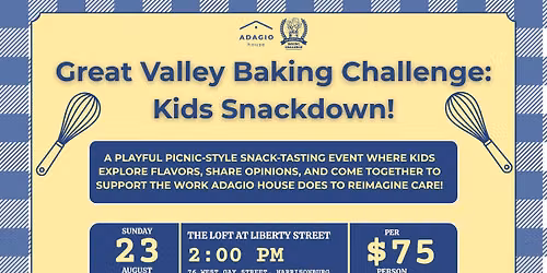 Great Valley Baking Challenge: Kids Snackdown!