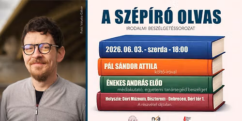 A sz\u00e9p\u00edr\u00f3 olvas - irodalmi besz\u00e9lget\u00e9ssorozat \/\/ P\u00c1L S\u00c1NDOR ATTILA