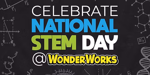 National STEM Day at WonderWorks Panama City Beach \u269b\ufe0f
