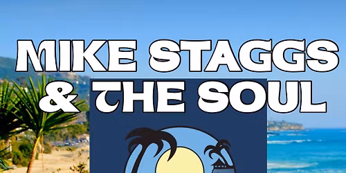 Mike Staggs & The Soul ROCKS The Cliff Laguna Beach!