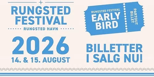 RUNGSTED FESTIVAL 2026 \u2013 14. & 15. AUGUST \u2013 PARTOUT i Rungsted Havnefest, Rungsted Kyst 15\/08\/2026