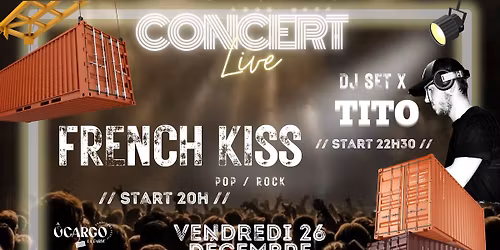 CONCERT LIVE FRENCH KISS & DJ