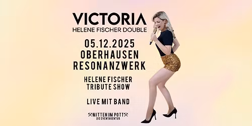 Helene Fischer Tribute \u00b7 05.12.2025 \u00b7 Oberhausen \u00b7 Live Victoria Kern + Band