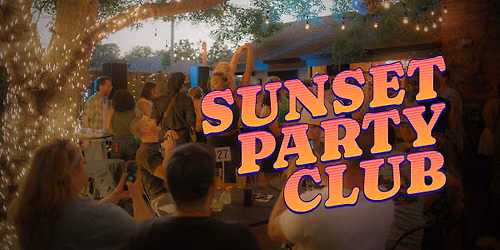 Sunset Party Club at Bohemian Gardens with dj crabrangucci
