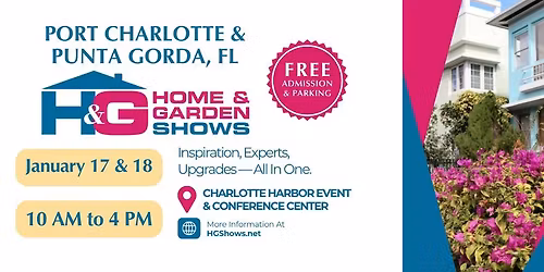 Port Charlotte\/Punta Gorda Home & Garden Show \u2022 JANUARY 2026