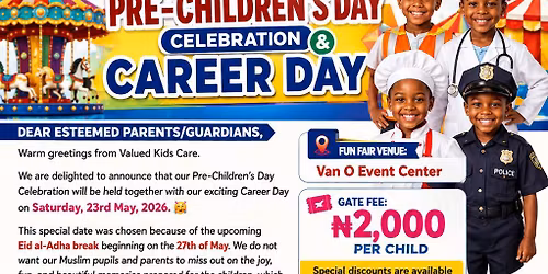 PRE-CHILDREN'S DAY'S & CAREER DAY CELEBRATION \ud83e\udd73\ud83e\udd73\ud83c\udf89\ud83c\udf89\ud83c\udf89