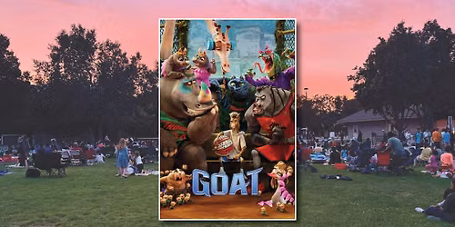 Movies in the Park - Goat