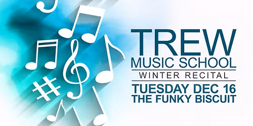 Trew Music School Winter Recital