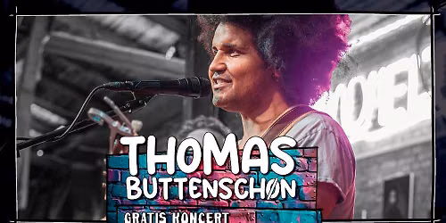 Thomas Buttensch\u00f8n \/\/ Gratis Koncert