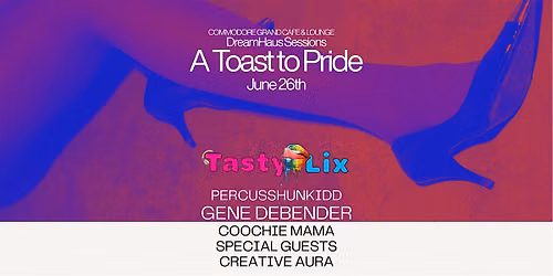 DreamHaus Sessions : A Toast to Pride.