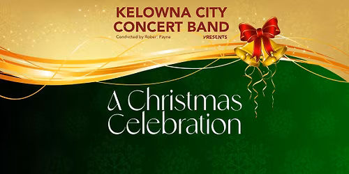 Kelowna City Concert Band Christmas Concert