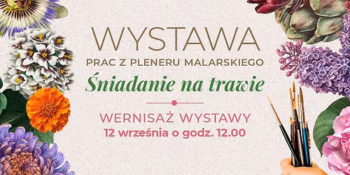 WYSTAWA prac dzieci i m\u0142odzie\u017cy z PLENERU MALARSKIEGO \u201e\u015aniadanie na trawie\u201d